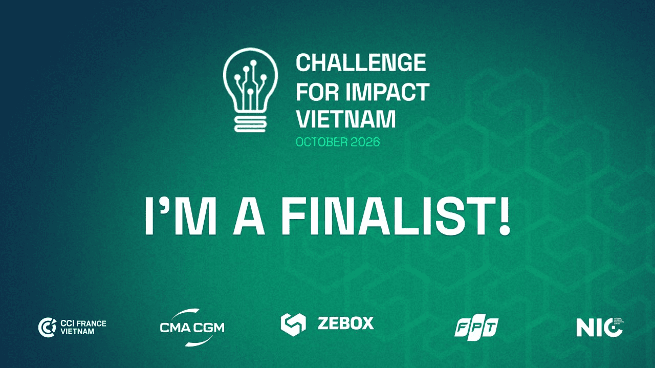 Challenge for Impact Vietnam, October 2026. Sherlocks AI: I am a finalist. Partners CCI France Vietnam, CMA CGM, ZEBOX, FPT and NIC.