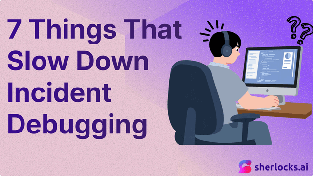 Why Incident Debugging Is Still Slow in 2026 (Even With All Your Observability Tools)