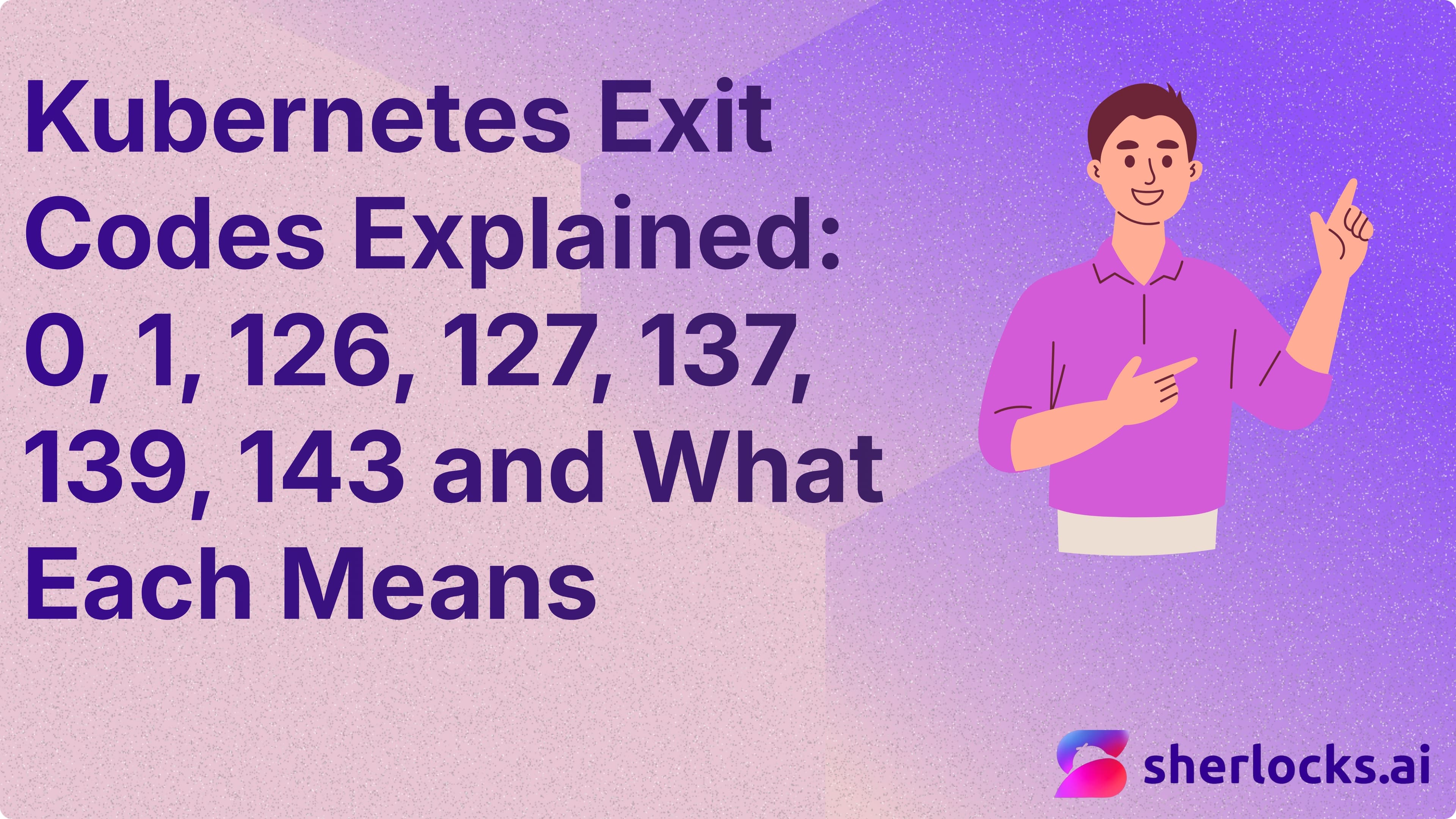 Kubernetes Exit Codes Explained: 0, 1, 126, 127, 137, 139, 143 and What Each Means